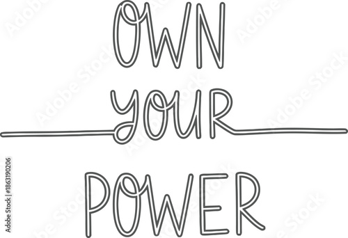 Own your power