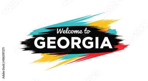 A modern and colorful 'Welcome to Georgia' travel promotion graphic with white text on a black background and abstract paint brush strokes.