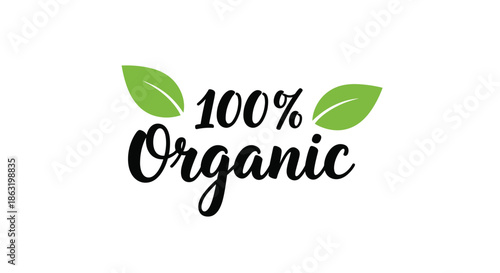 A fresh and simple '100% Organic' logo featuring elegant black calligraphy script and two vibrant green leaves on a white background.