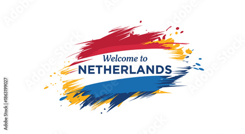 A colorful 'Welcome to Netherlands' travel promotion graphic with white text over an abstract background of paint brush strokes.