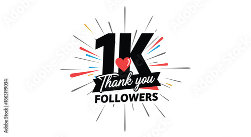 A vibrant social media graphic celebrating '1K Thank You Followers' with a heart icon and colorful sunburst and ribbon elements.