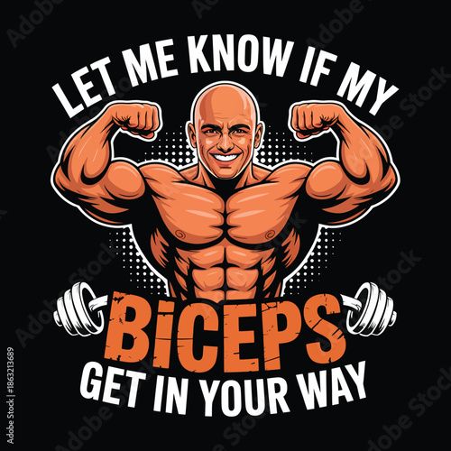 Humorous cartoon muscular bald man flexing biceps with a funny text slogan