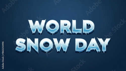 World snow day winter celebration concept with icy blue text on dark background