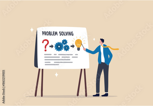 Problem solving skill, idea to solve difficulty challenge, process or procedure to fix problem, information to achieve goal concept, businessman present problem solving procedure on whiteboard