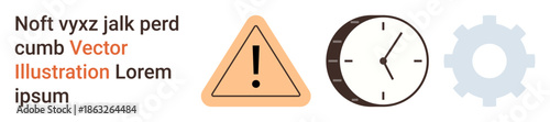 Time management, caution, workflow organization, industrial processes, alert systems, productivity. A warning icon, clock and gear design next to text. Time management and caution concept