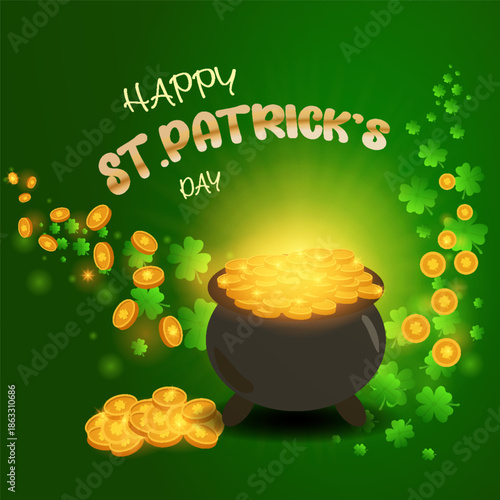 Square vector greeting card Text happy St Patrick’s Day Green background, glowing pot couldron full of golden coins, flying Four Leaf Clover, shamrocks coins Clean copy space for custom text