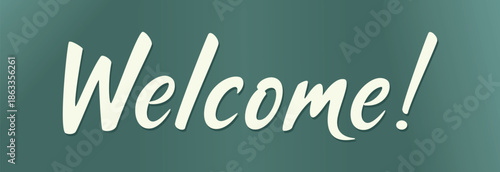Welcome lettering sign. Handwritten modern brush lettering, Text for postcard, invitation, T-shirt print design, banner, poster, web, icon. Isolated vector illustration