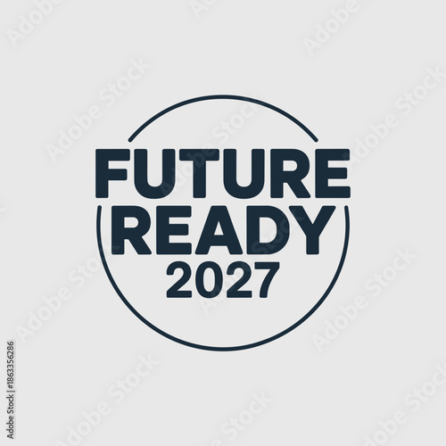 Professional Future Ready 2027 logo design – Ideal for educational institutions, government programs, or strategic consultancy.
