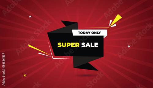super sale today only web banner vector art template design badge icon label black gray white shapes yellow bold text dark red light sun shine abstract business background bright modern promotional of