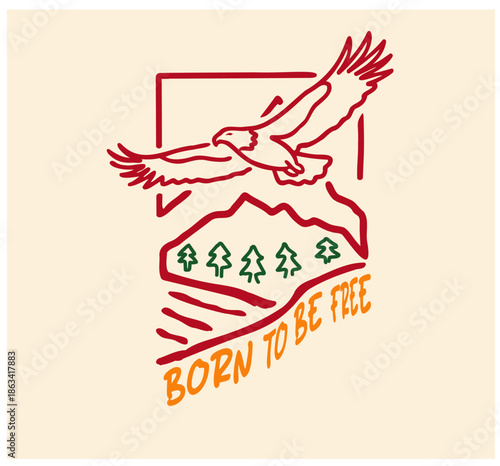 Vintage Bald Eagle Flying Over Mountains Line Art Illustration with Born to Be Free Text