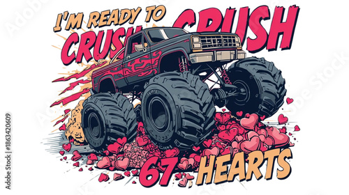 Humorous Monster Truck Crushing Hearts with Playful Text Design