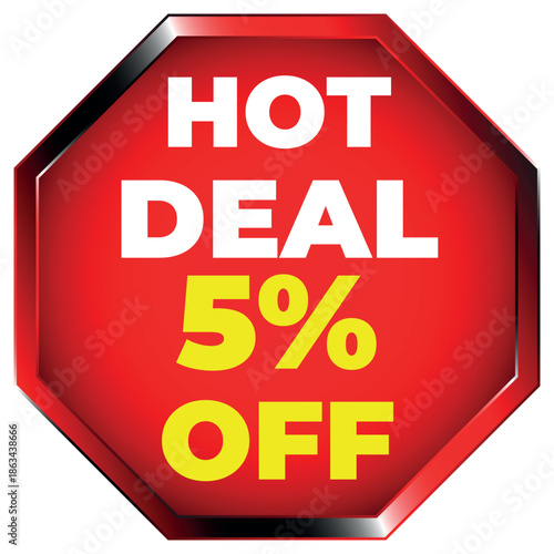 Red octagon hot deal 5 percent off sale sign discount offer