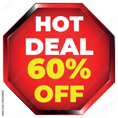Red octagon hot deal 60 percent off sale sign discount offer