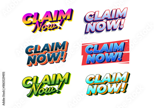 Collection of six vibrant and stylized Claim Now! text designs, featuring various fonts and colors, suitable for promotional materials.