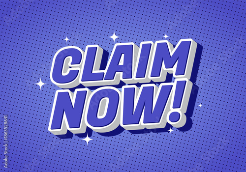 A vibrant graphic featuring the text CLAIM NOW! in bold, three dimensional lettering on purple dotted background with sparkling accents.