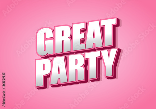 A vibrant pink background featuring bold, three dimensional text that reads Great Party. The text is styled with shiny, reflective surface, enhancing its visual appeal.