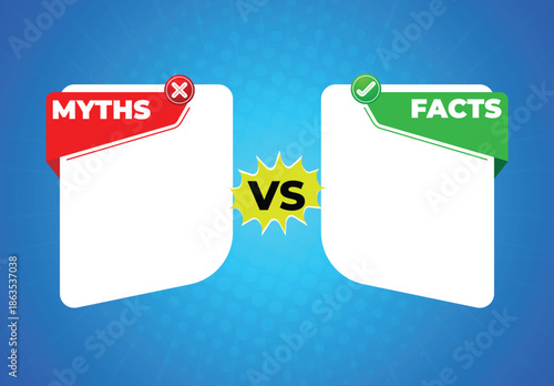 myths vs facts comparison with text space, facts and myths bubble design, facts and myths template design, comparing between myths and facts, 