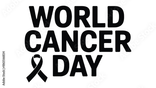 World Cancer Day: A stark image underscores the significance of World Cancer Day, advocating awareness and support for those impacted by cancer.