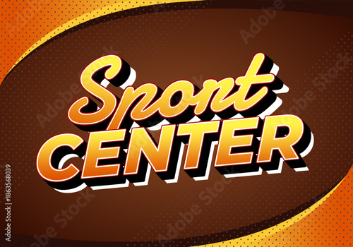 Retro style sports themed graphic with bold text Sport Center in orange and yellow on brown background.
