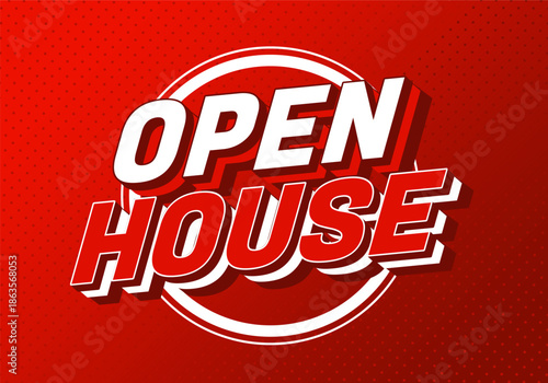 Bold red and white Open House text on dynamic background.