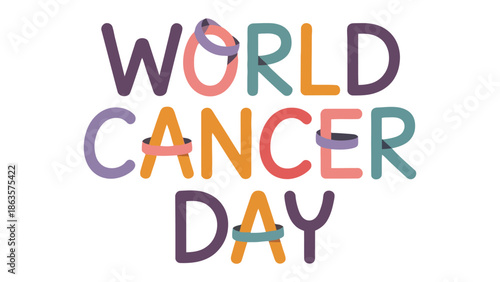 World Cancer Day: A vibrant, colorful graphic declares World Cancer Day, promoting awareness and solidarity for a global health challenge.