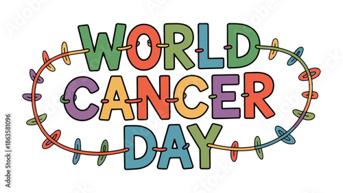 World Cancer Day: A vibrant, colorful illustration commemorating World Cancer Day, conveying hope, awareness, and solidarity in the fight against cancer.