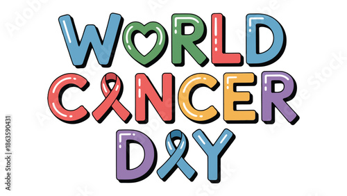 World Cancer Day: Colorful typography art representing awareness and support for the fight against cancer. It evokes empathy and raises awareness for early detection and support.