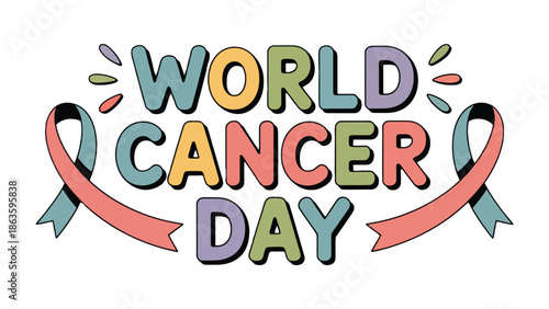World Cancer Day Message: A vibrant design conveys a message of hope, unity, and awareness. Featuring a blend of colors and symbols representing the global fight against cancer.
