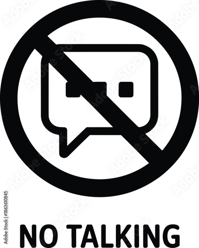 No Talking Sign Black and White Graphic