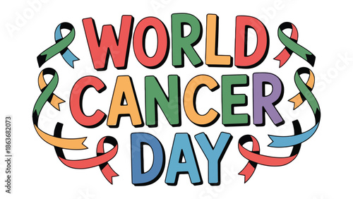 World Cancer Day: A vibrant graphic advocating for awareness and support, interwoven with colorful ribbons. 