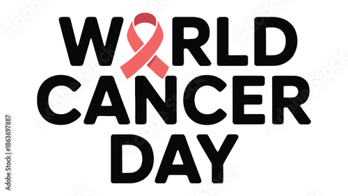 World Cancer Day: A graphic design highlighting the theme of World Cancer Day. featuring a stylized awareness ribbon amidst bold lettering. This image serves as a powerful symbol of hope, solidarity.