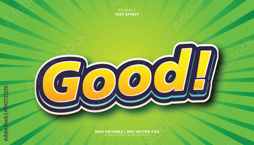 Editable text effect with vector eps file showing Good on green background