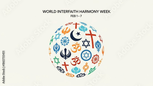 World interfaith harmony week celebration with religious symbols on a globe, promoting unity and diversity, february 1 7 with peace and tolerance