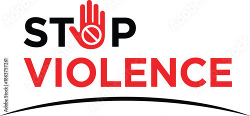 Stop violence graphic, anti-violence symbol, red hand icon, protest design, peace message, awareness poster, bold typography, social campaign
