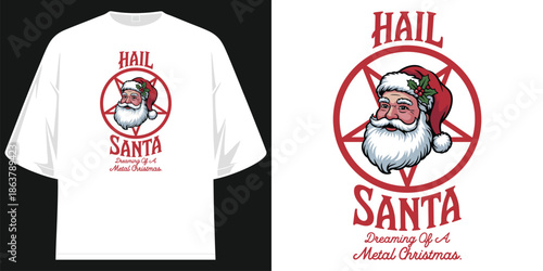 hail santa dreaming of a metal christmas funny holiday graphic apparel vintage t shirt design vector illustration artwork t shirt design vector illustration artwork
