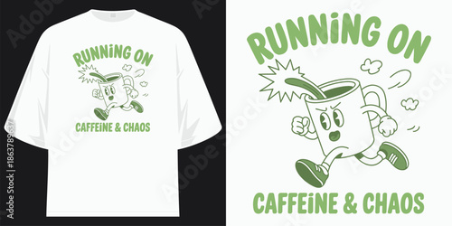 running on caffeine and chaos funny coffee cartoon graphic apparel t shirt design vector illustration artwork t shirt design vector illustration artwork
