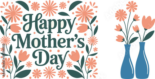 Happy Mothers Day greeting with elegant floral arrangements and delicate peach flowers in blue vases