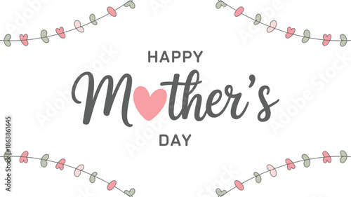 Happy Mothers Day message adorned with sweet leafy vines and small pastel hearts