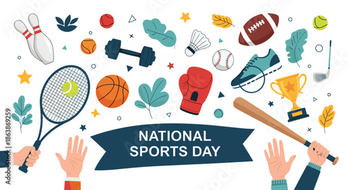 Celebration of National Sports Day featuring various sports equipment and hands holding a tennis racket and a baseball bat.