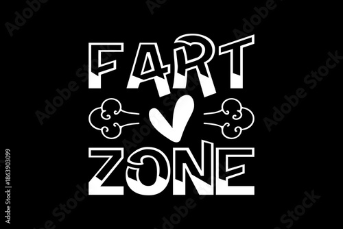 Fart zone svg quotes typography t-shirt design for cricut.