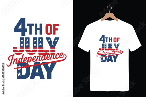 Patriotic 4th of July Independence Day T-shirt design