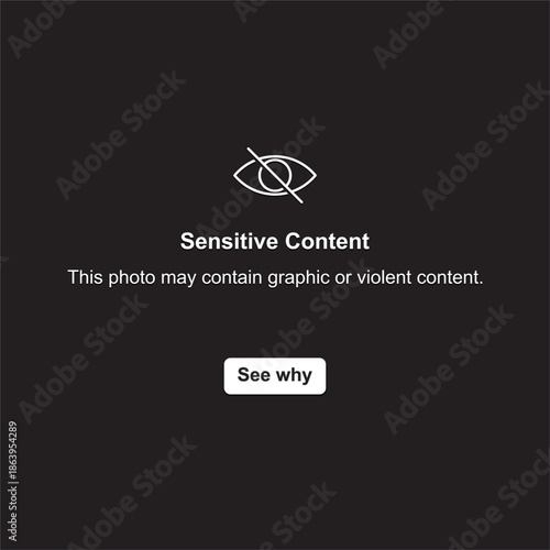 Minimal user interface showing a sensitive content warning message with an eye icon and action button, suitable for digital media, online platforms, and content control concepts.