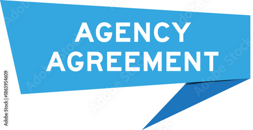 Blue color speech banner with word agency agreement on white background
