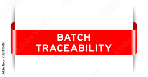 Red color inserted label banner with word batch traceability on white background