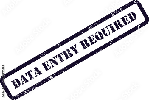 A striking rectangular rubber stamp impression clearly indicates that data entry is required