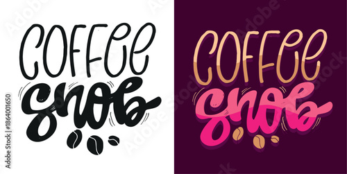 Hand drawn doodle lettering quote about Coffee. Lettering for t-shirt design, mug print, bag print, clothes fashion. 100% hand drawn vector image.
