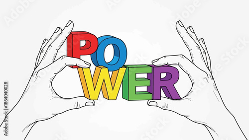 Hands holding colorful 3D letters spelling out the word POWER.