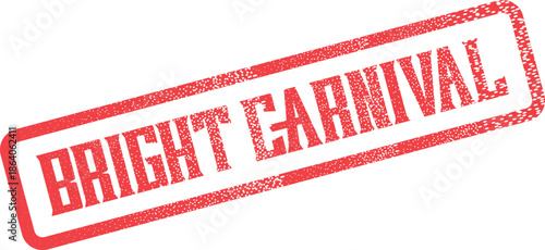Energetic red Bright Carnival rubber stamp message for fun events and lively entertainment