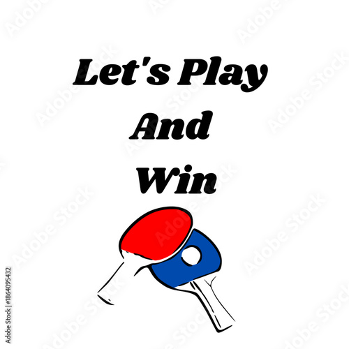 Let’s Play and Win Table Tennis Motivation Poster with Sports Spirit