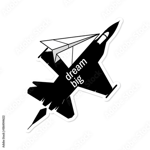 Motivational sticker with dream big text on fighter jet and paper airplane